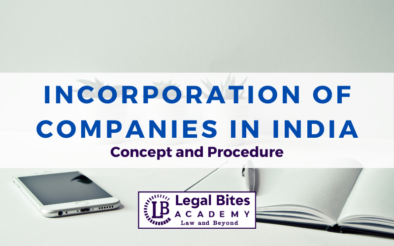 Incorporation of Companies in India: Concepts and Incorporation Procedure