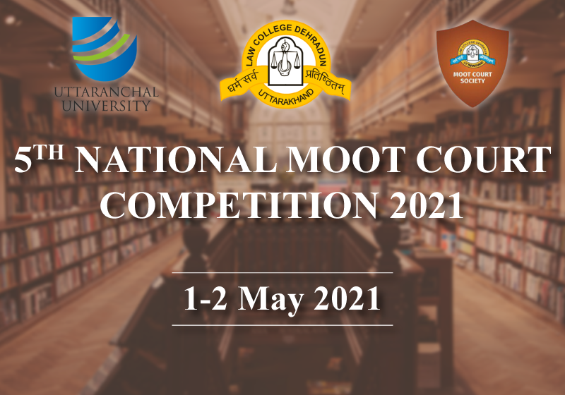 5th Law College Dehradun National Moot Court Competition on Constitutional Law