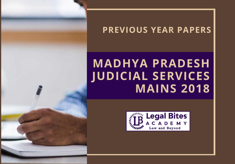 MP Judicial Services Mains 2018 Paper I | Madhya Pradesh Previous Year