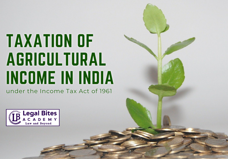 Taxation of Agricultural Income in India under the Income Tax Act of 1961