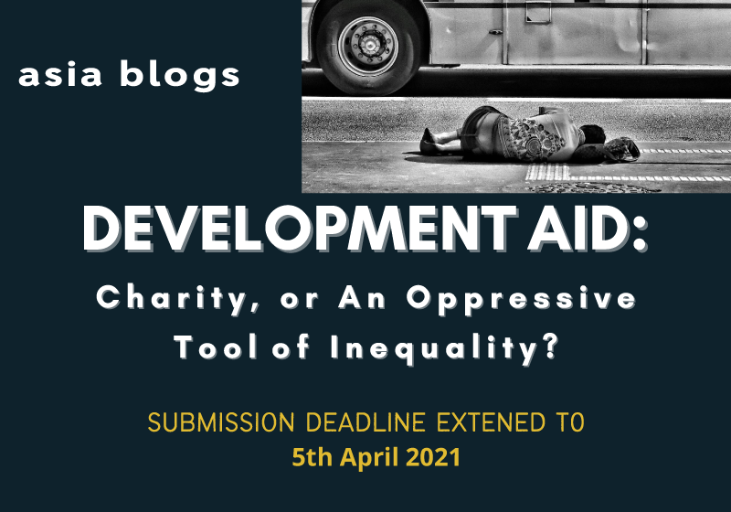 asia blogs Symposium on Development Aid: Charity, or An Oppressive Tool of Inequality?