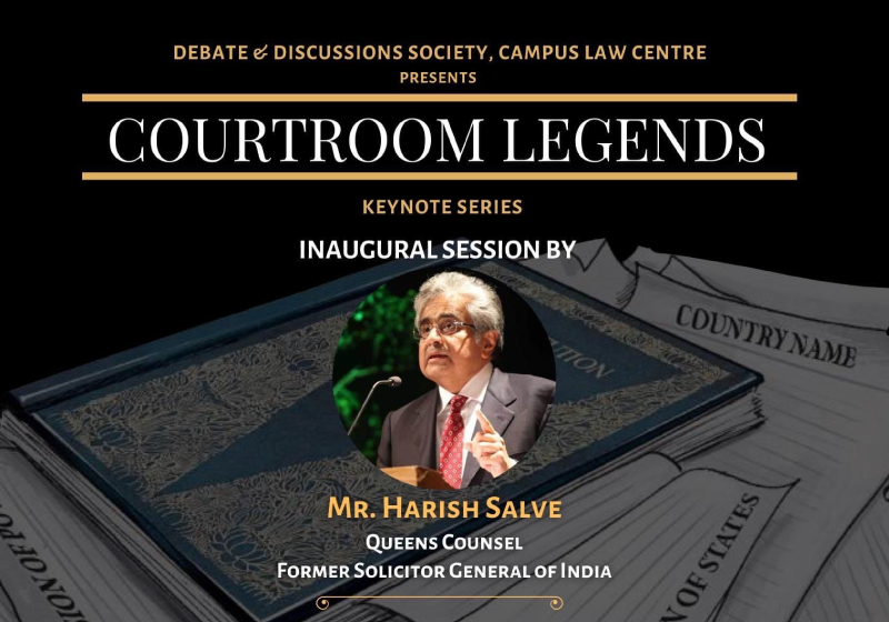 Keynote Series: COURTROOM LEGENDS | Campus Law Centre, University of Delhi