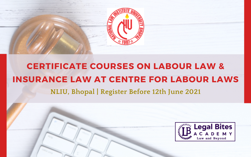 Certificate Courses on Labour Law & Insurance Law at Centre for Labour Laws, NLIU