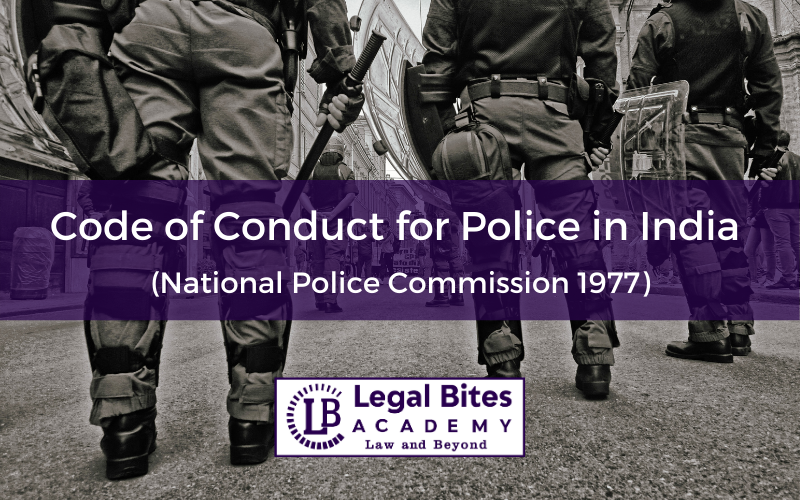 Code of Conduct for Police in India (National Police Commission 1977)
