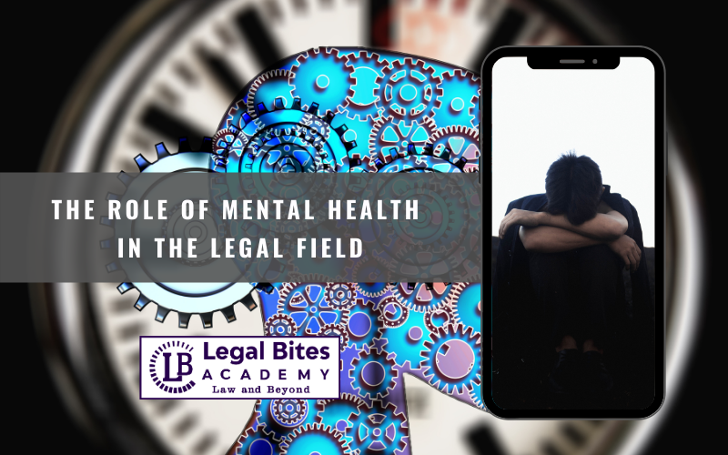 Role of Mental Health in the Legal Field