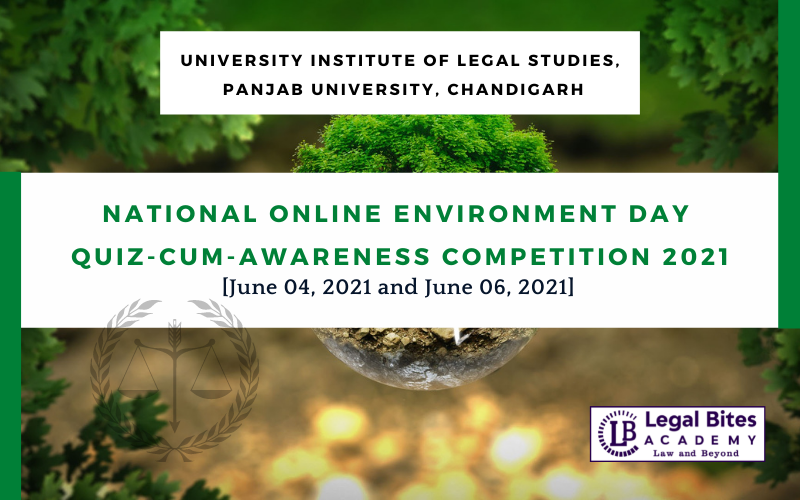 UILS National Online Environment Day Quiz-Cum-Awareness Competition 2021 | University Institute of Legal Studies, Panjab University, Chandigarh