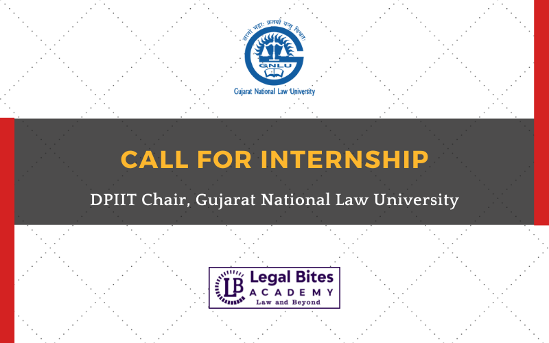 Call for Internship- DPIIT Chair, Gujarat National Law University