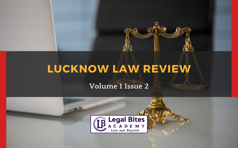 Call for Paper: Lucknow Law Review – Volume 1 Issue 2