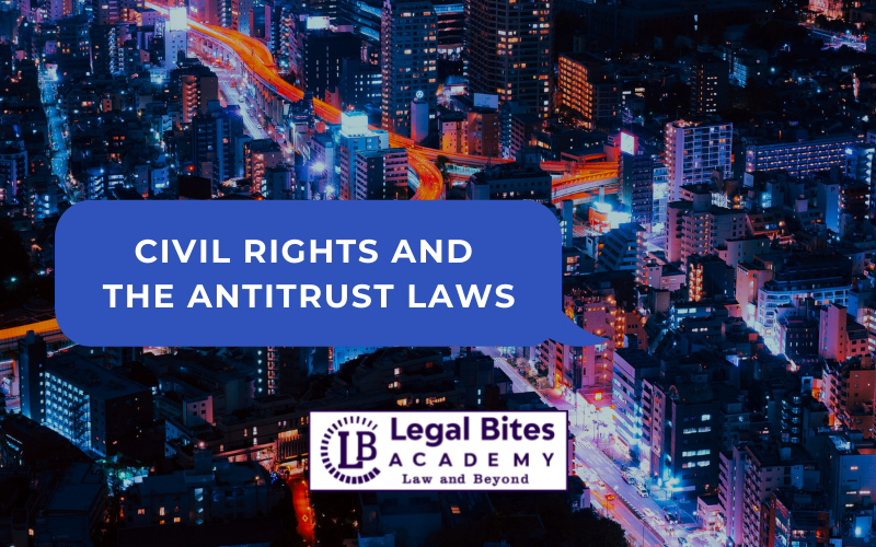 Civil Rights and the Antitrust Laws