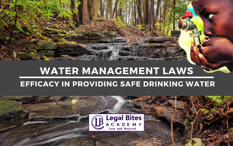 Water Management Laws and their Efficacy in Providing Safe Drinking Water