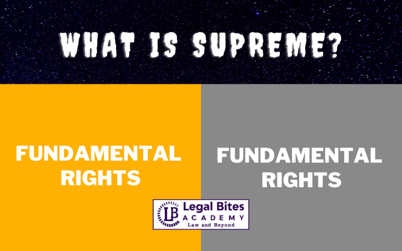 What is Supreme: Fundamental Rights or Directive Principles?