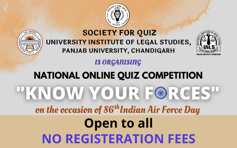 UNIVERSITY INSTITUTE OF LEGAL STUDIES PANJAB UNIVERSITY, CHANDIGARH in  collaboration with DPIIT-IPR CHAIR, PANJAB UNIVERSITY, CHANDIGARH IS  ORGANISING NATIONAL QUIZ COMPETITION ON INTELLECTUAL P[ROPERTY RIGHTS – ALL  INDIA LEGAL FORUM