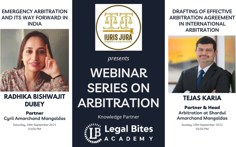 Webinar Series on Arbitration by Iuris Jura in association with Legal Bites.