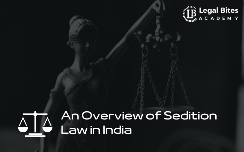 An Overview of Sedition Law in India