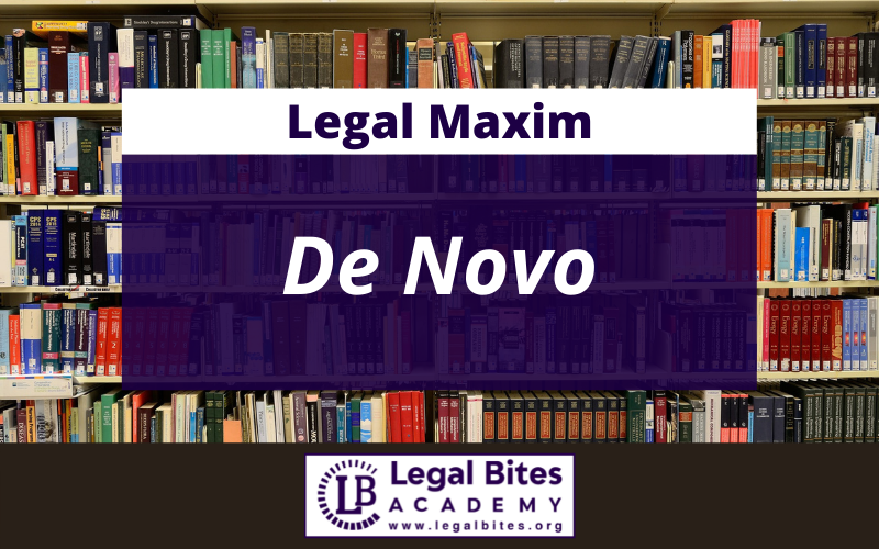 De Novo: Origin, Meaning and Case Laws