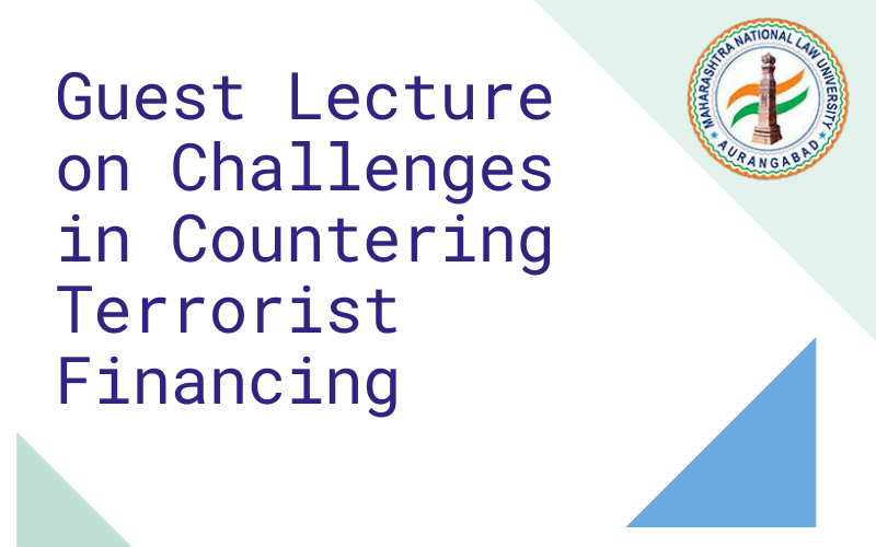 Guest Lecture on Challenges in Countering Terrorist Financing