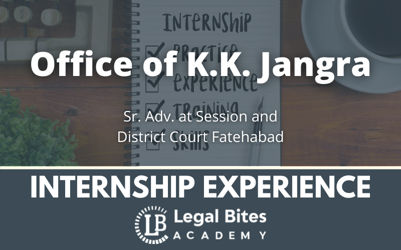 Internship Experience at the office of KK Jhangra