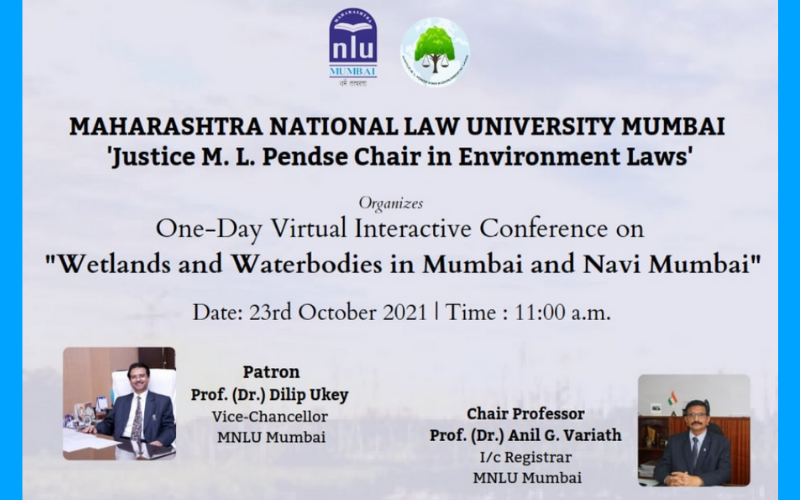 One Day Virtual Interactive Conference on Wetlands and Waterbodies in Mumbai and Navi Mumbai | MNLU | 23rd October,2021