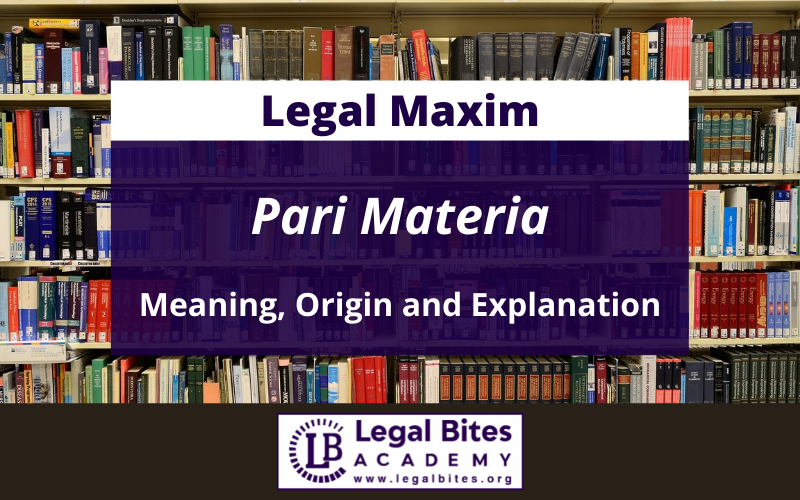 Pari Materia: Origin, Meaning and Explanation