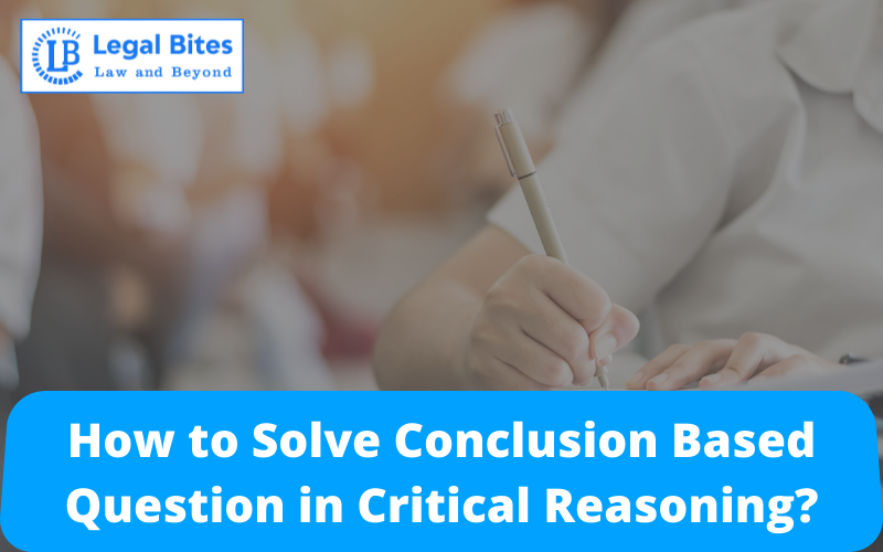 How to solve Conclusion based question
