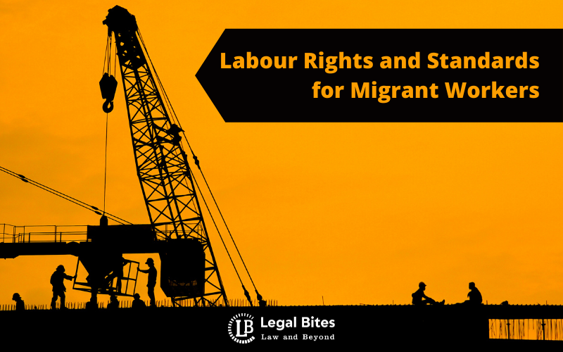 Labour Rights and Standards for Migrant Workers
