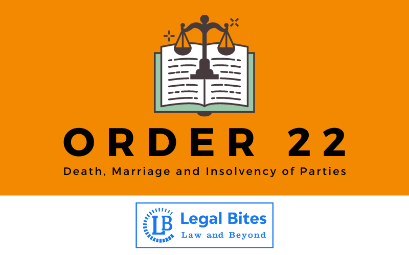 Death, Marriage and Insolvency of Parties: Order 22