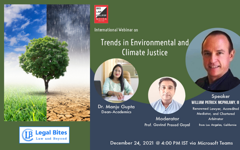 International Webinar on “Trends in Environmental and Climate Justice” | IMS Law College, Noida | Dec 24, 2021