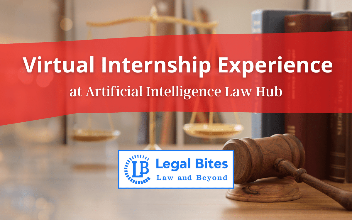 Virtual Internship Experience at Artificial Intelligence Law Hub (1)