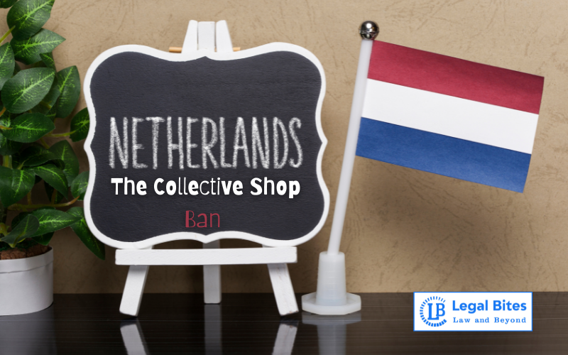 The Collective Shop Ban in the Netherlands