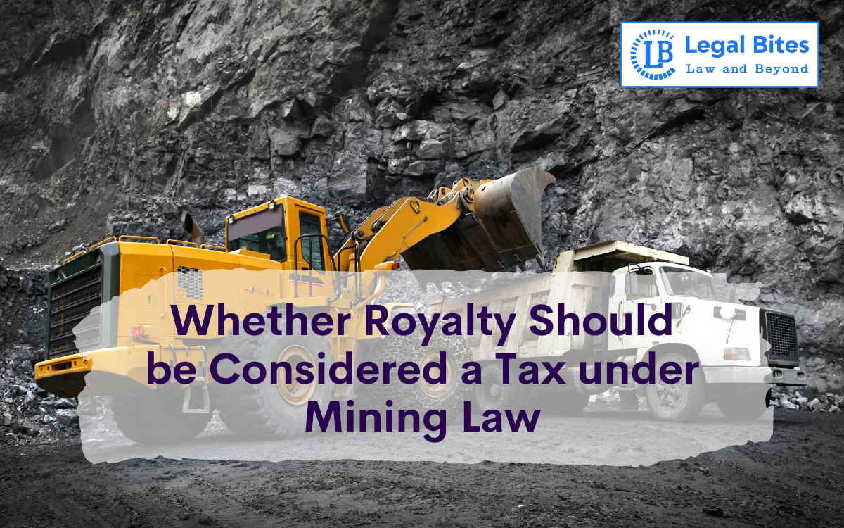 Whether Royalty Should be Considered a Tax under Mining Law