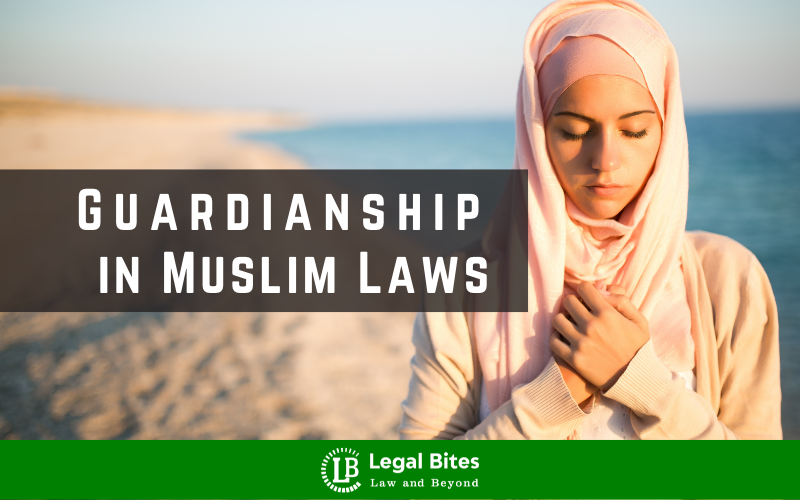 Guardianship in Muslim Laws