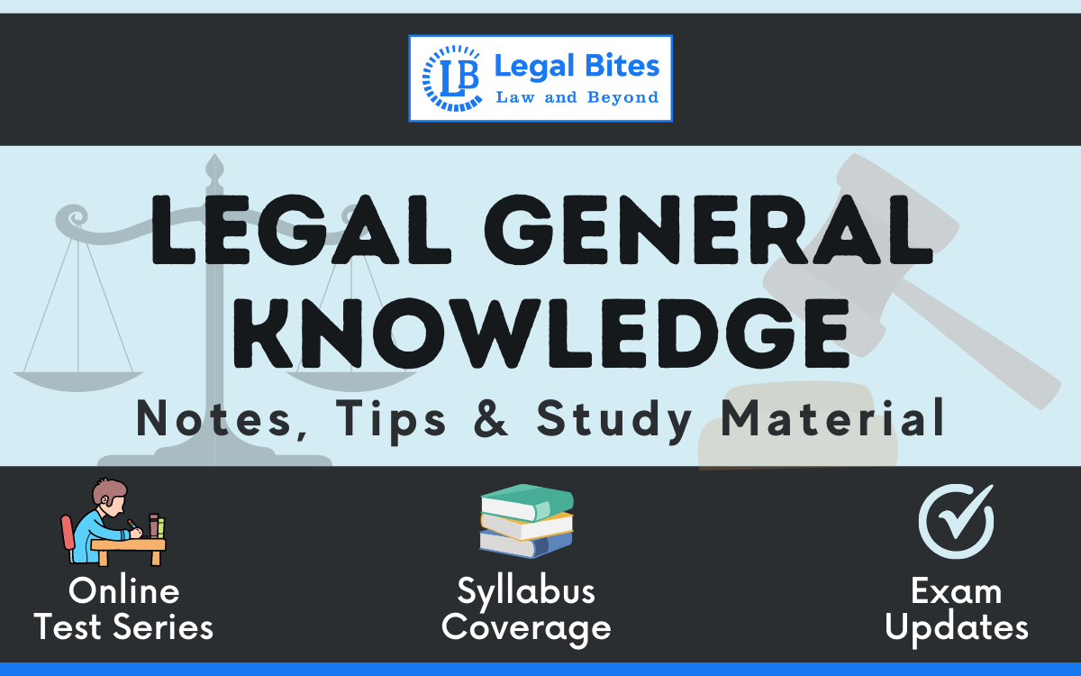 Legal General Knowledge: Notes, Tips & Study Material