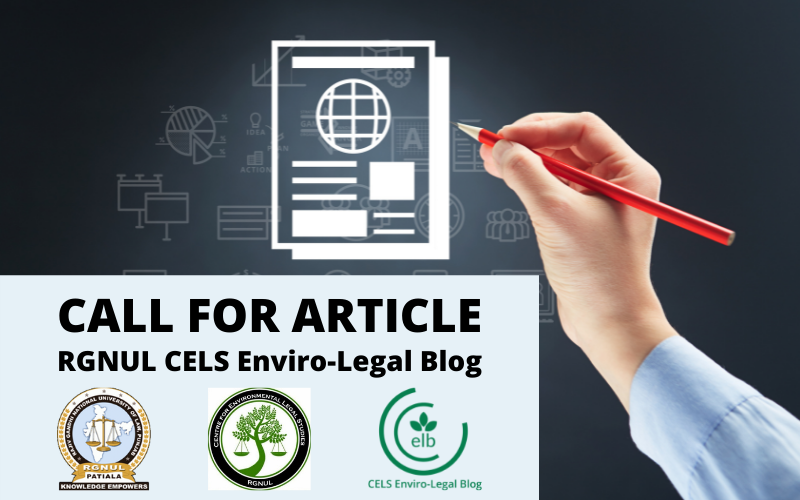 Call for Articles | RGNUL CELS Enviro-Legal Blog