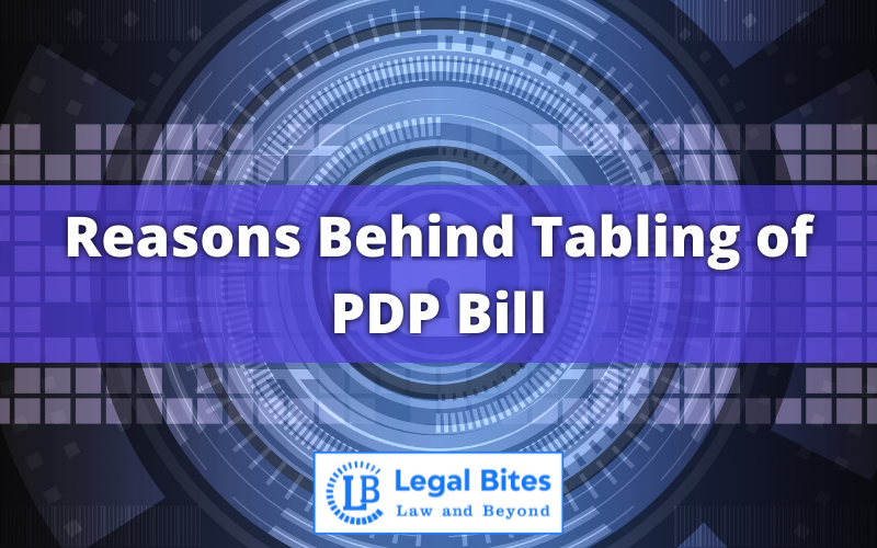 Reasons Behind Tabling of PDP Bill
