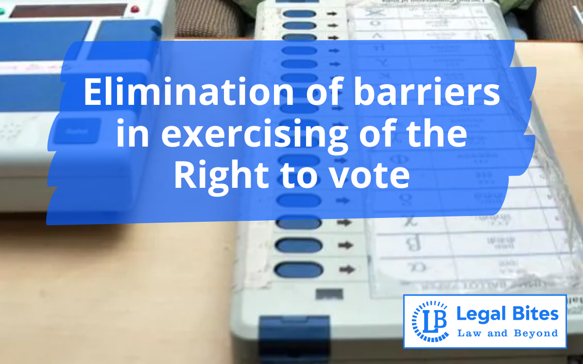Elimination of barriers in exercising of the Right to vote