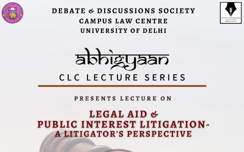 Legal Aid and Public Interest Litigation - A Litigator’s Perspective | DDS, Campus Law Centre