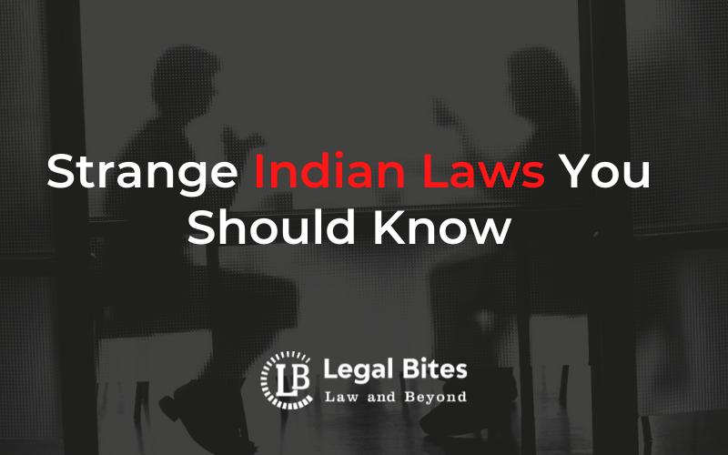 Strange Indian Laws You Should Know