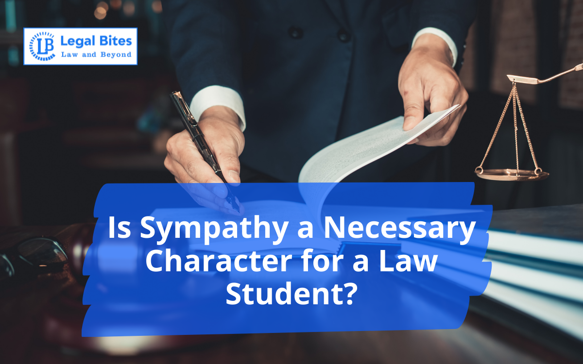 Sympathy a Necessary Character for a Law Student