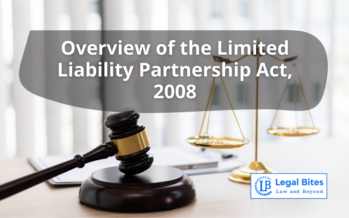 Overview of the Limited Liability Partnership Act 2008