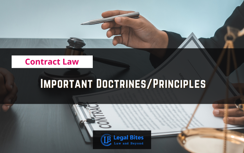 Important Doctrines/Principles under Contract Law