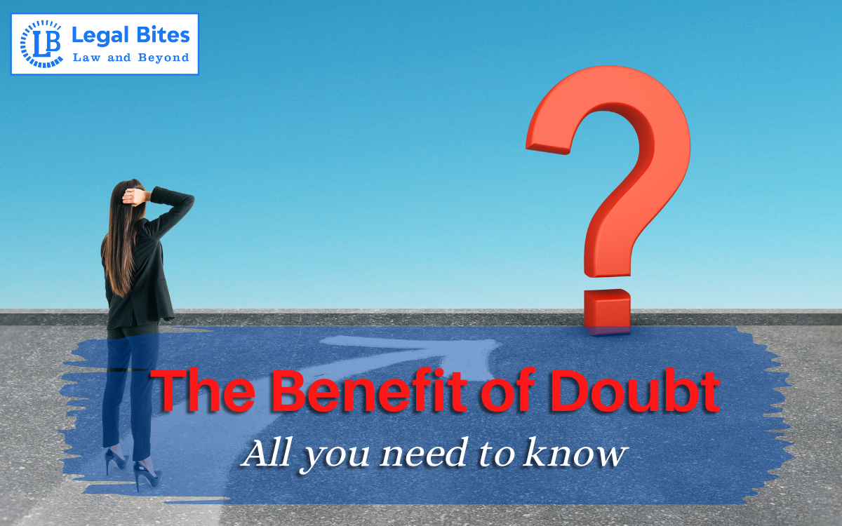 What is Benefit of Doubt?