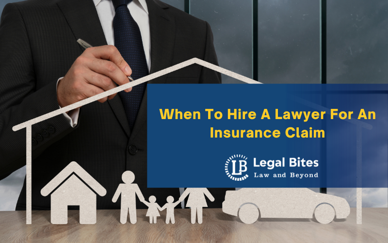 When To Hire A Lawyer For An Insurance Claim
