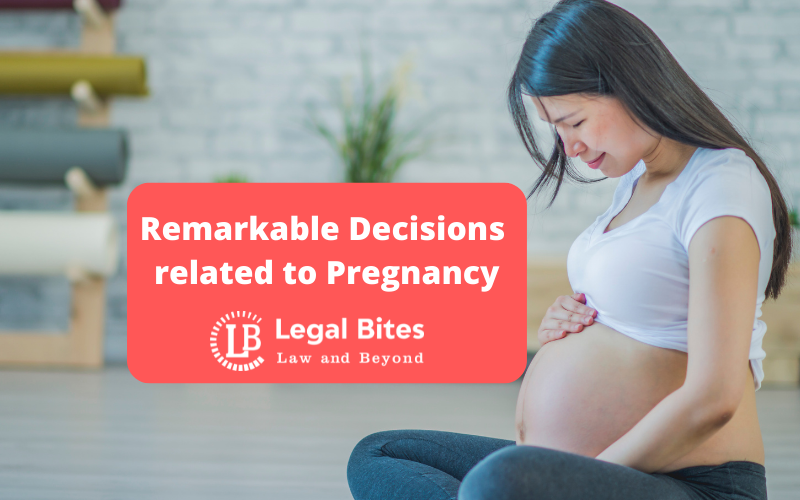 Remarkable Decisions related to Pregnancy LB