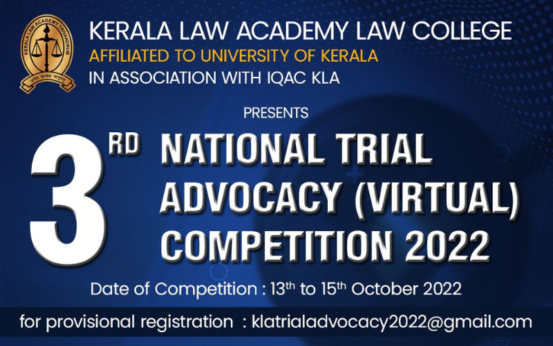3rd KLA National Trial Advocacy Competition (Virtual), 2022 | Kerala Law Academy | Register by 20th September